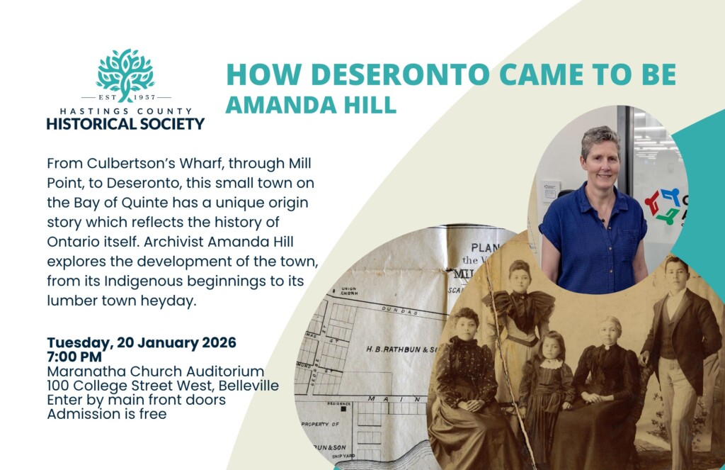 Poster advertising a talk called "How Deseronto came to be" at Maranatha, 100 College Street West, Belleville, at 7pm on January 20th, 2026.