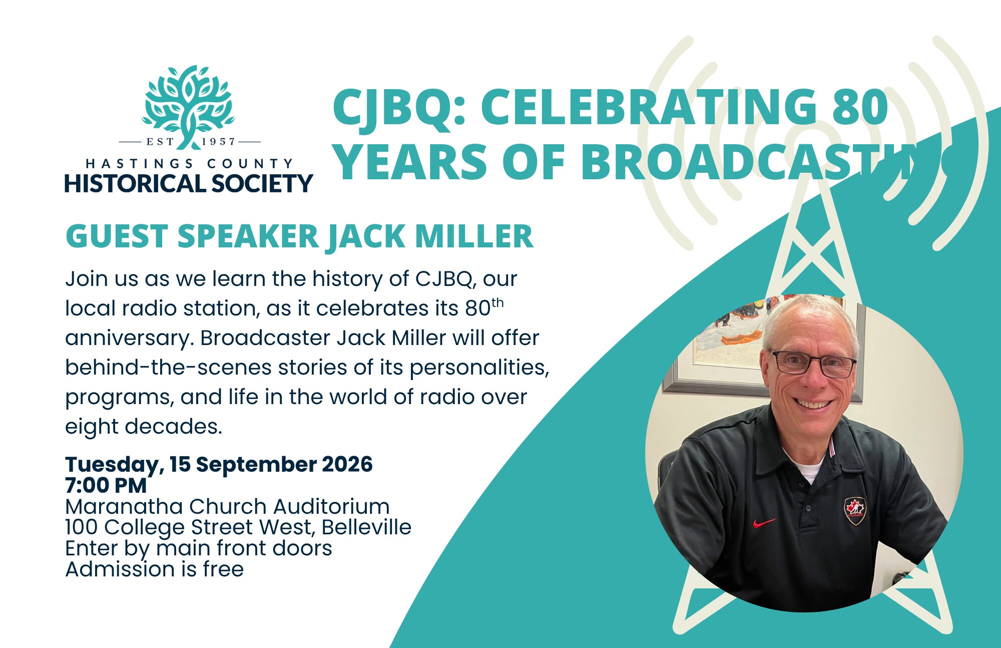Flyer announcing a Hastings County Historical Society event celebrating 80 years of CJBQ radio broadcasting with guest speaker Jack Miller. Event takes place on September 15, 2026 at 100 College St. W. Belleville at 7pm.